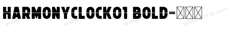 HarmonyClock01 Bold字体转换